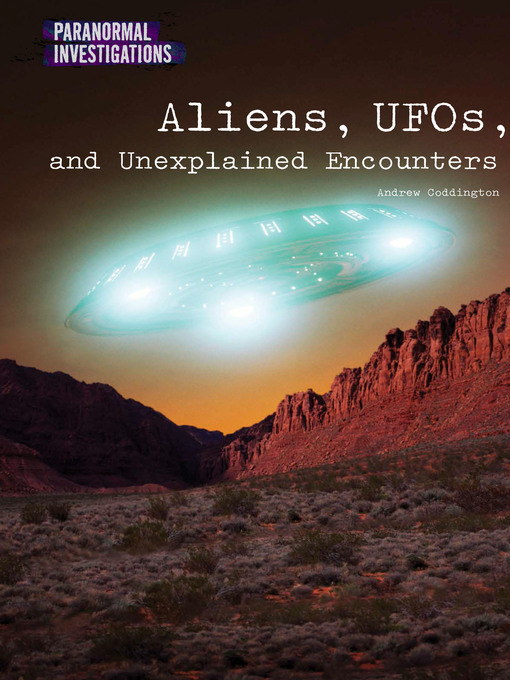 Title details for Aliens, UFOs, and Unexplained Encounters by Dave Kelly - Wait list
